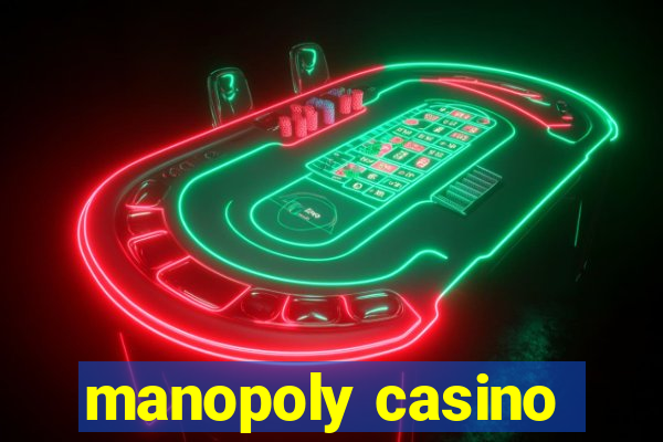 manopoly casino