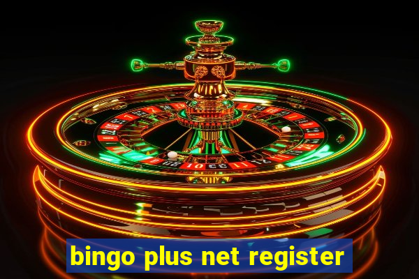 bingo plus net register