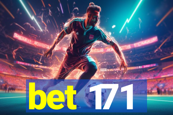 bet 171