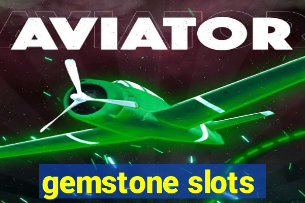 gemstone slots