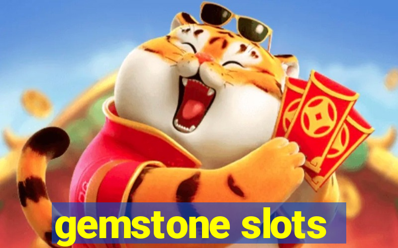 gemstone slots