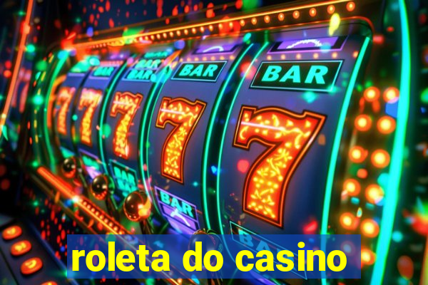 roleta do casino