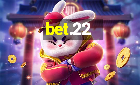 bet.22