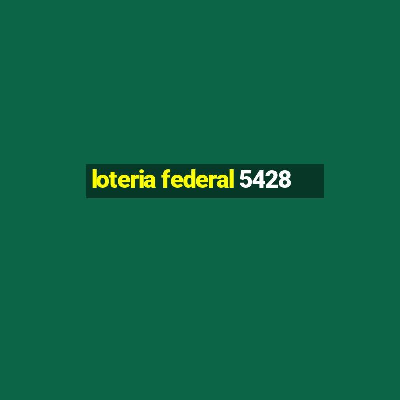 loteria federal 5428