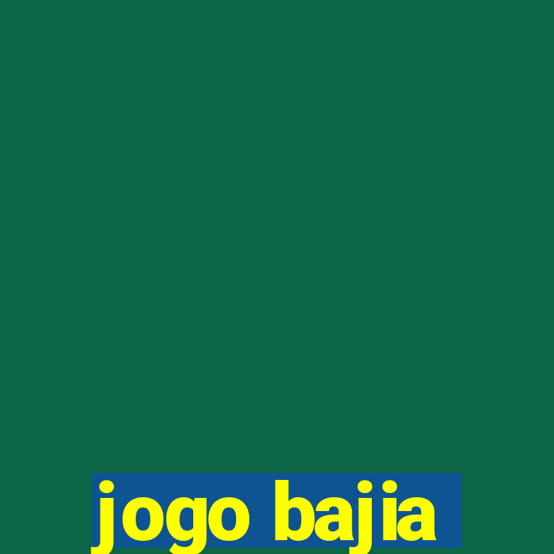 jogo bajia