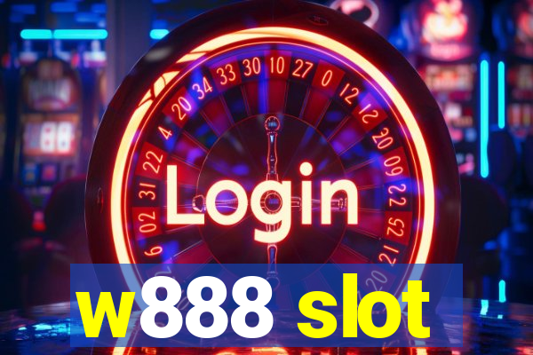 w888 slot