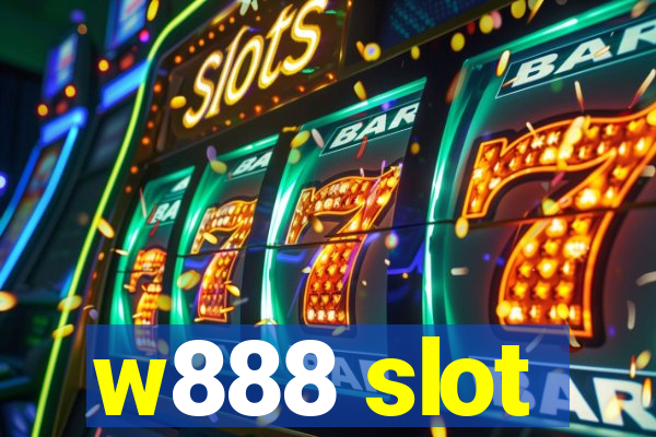 w888 slot