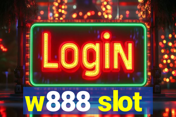 w888 slot