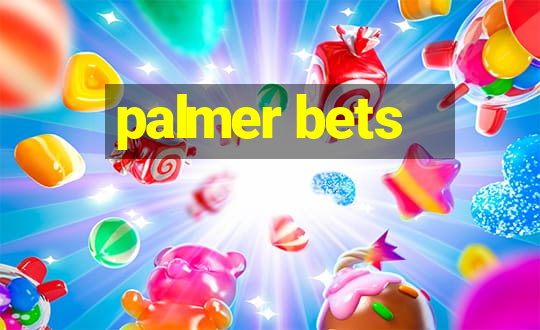 palmer bets