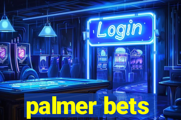 palmer bets