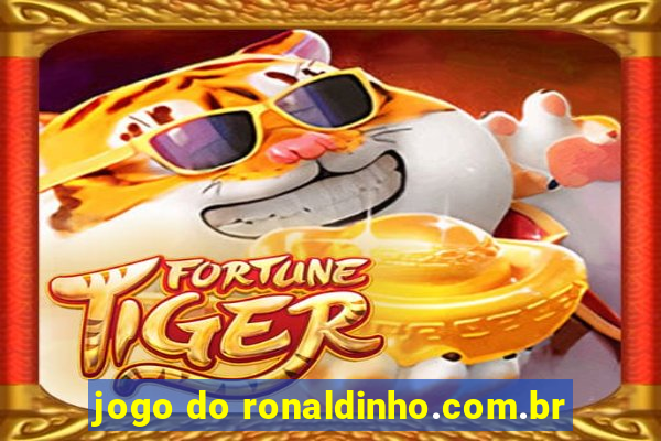 jogo do ronaldinho.com.br