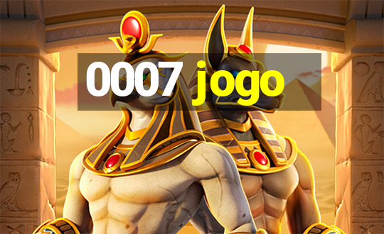 0007 jogo