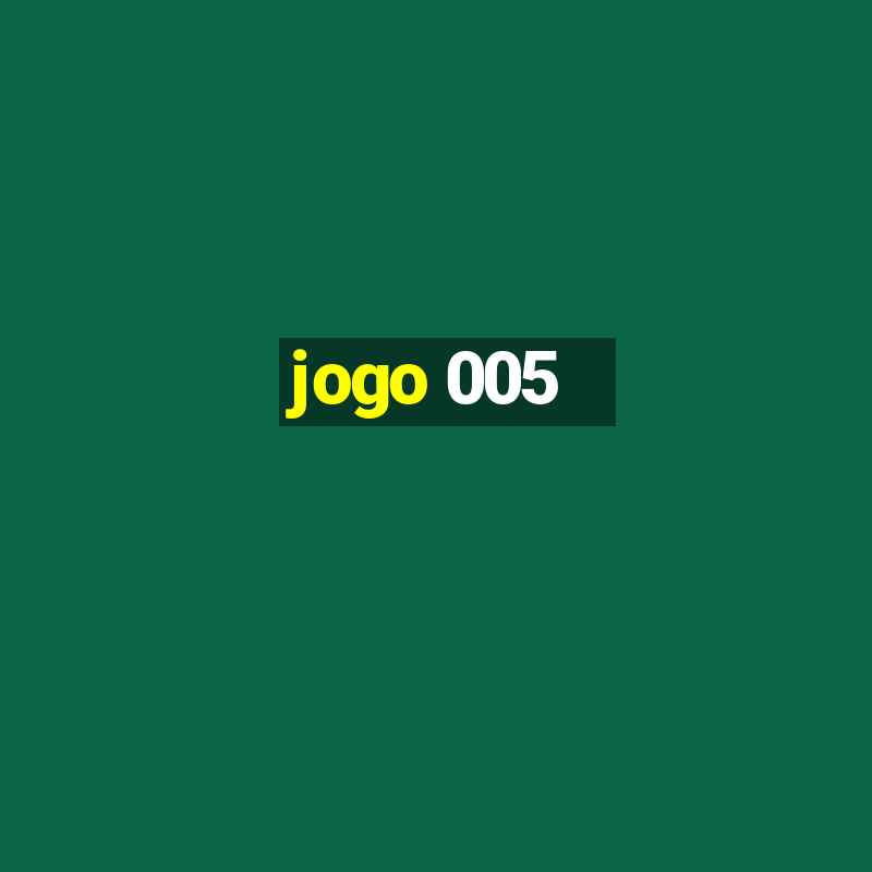 jogo 005