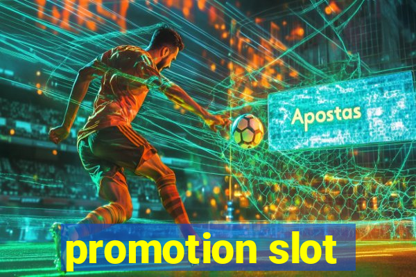 promotion slot