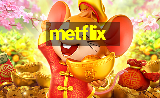 metflix