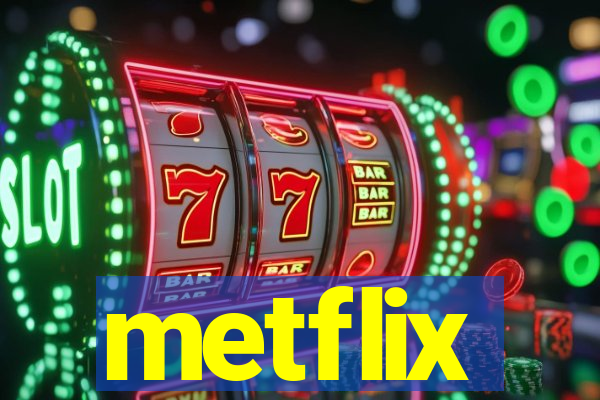 metflix