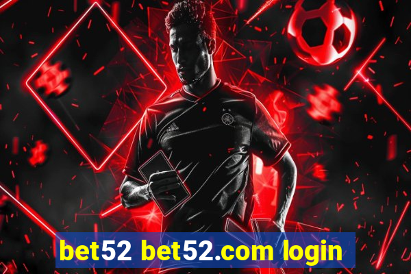 bet52 bet52.com login