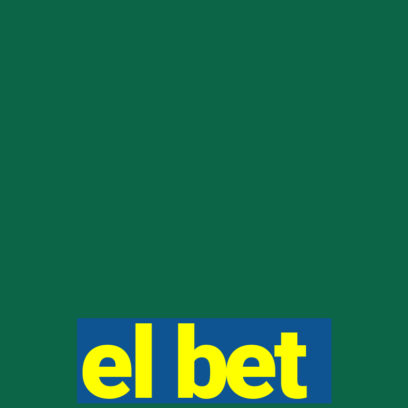 el bet