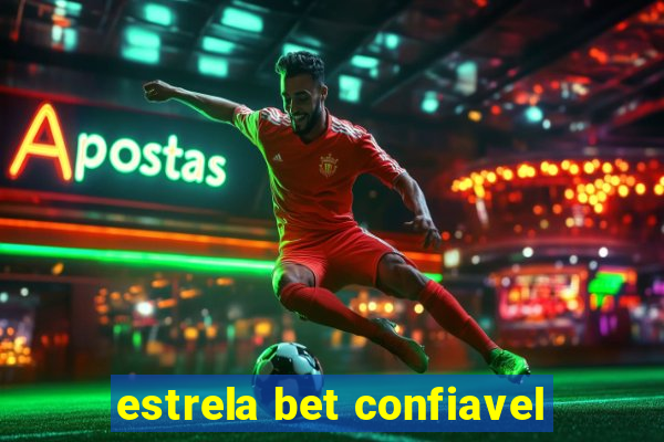 estrela bet confiavel