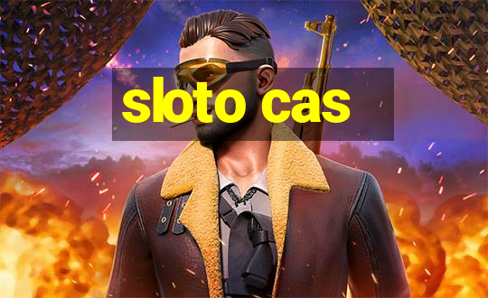 sloto cas