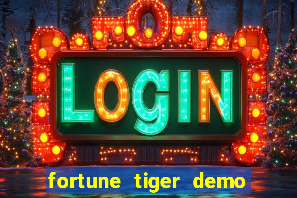 fortune tiger demo slots fun