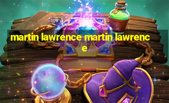 martin lawrence martin lawrence