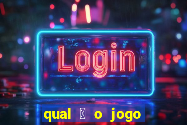 qual 茅 o jogo do tigrinho