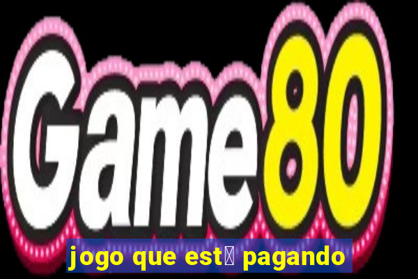 jogo que est谩 pagando