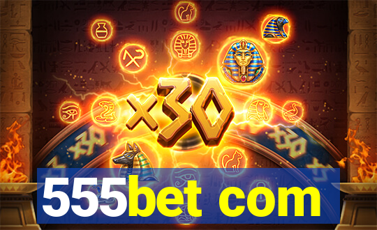 555bet com