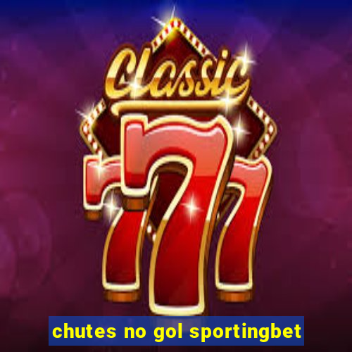 chutes no gol sportingbet