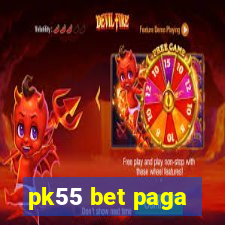 pk55 bet paga