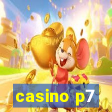 casino p7