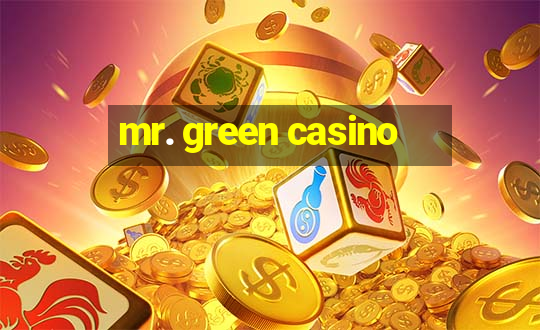 mr. green casino