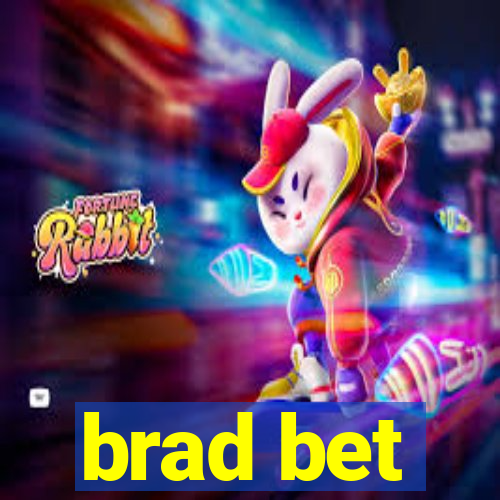 brad bet