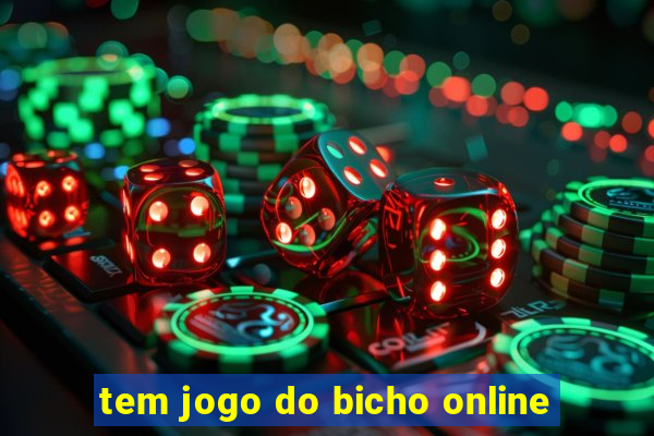 tem jogo do bicho online