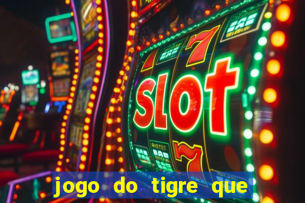 jogo do tigre que pode depositar 1 real