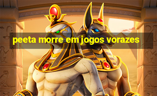 peeta morre em jogos vorazes