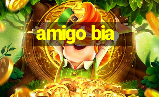 amigo bia