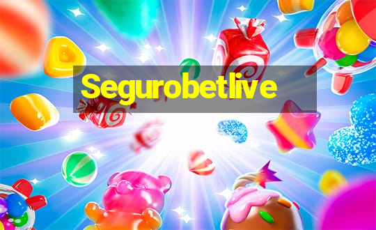 Segurobetlive