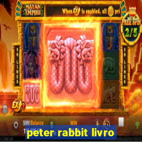 peter rabbit livro