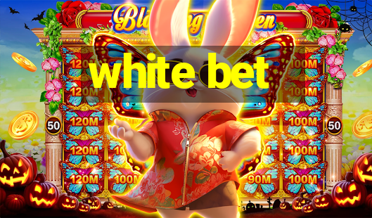 white bet