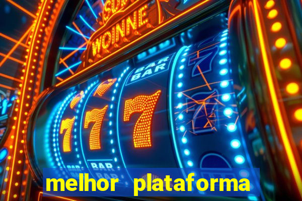 melhor plataforma para jogar hoje