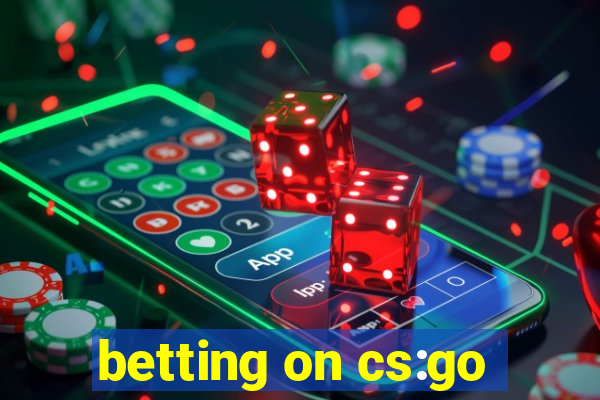 betting on cs:go