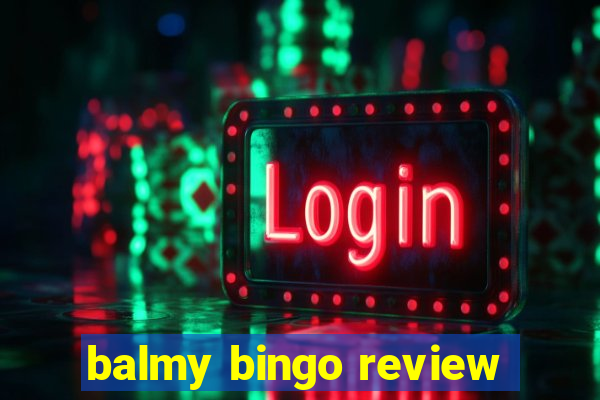 balmy bingo review