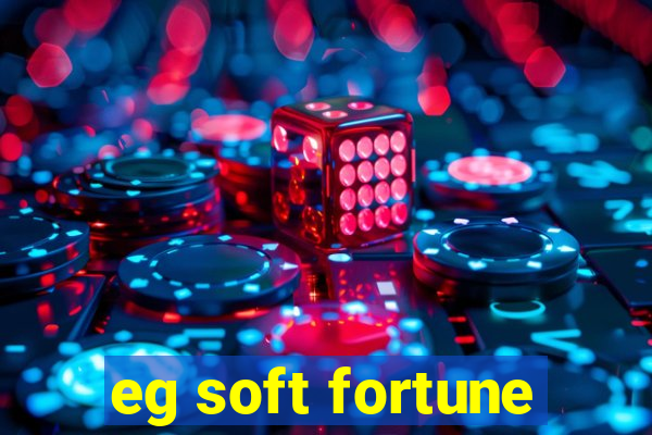 eg soft fortune