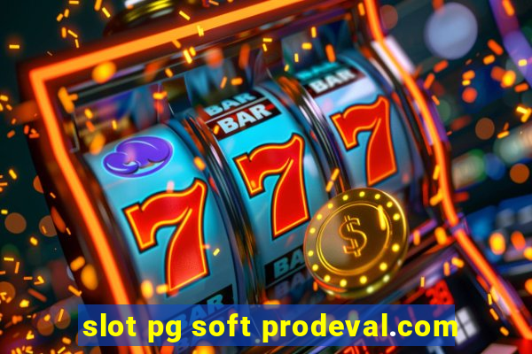 slot pg soft prodeval.com