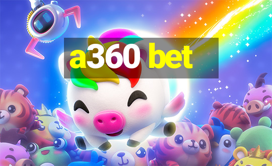 a360 bet