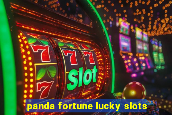 panda fortune lucky slots