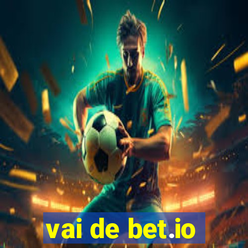 vai de bet.io