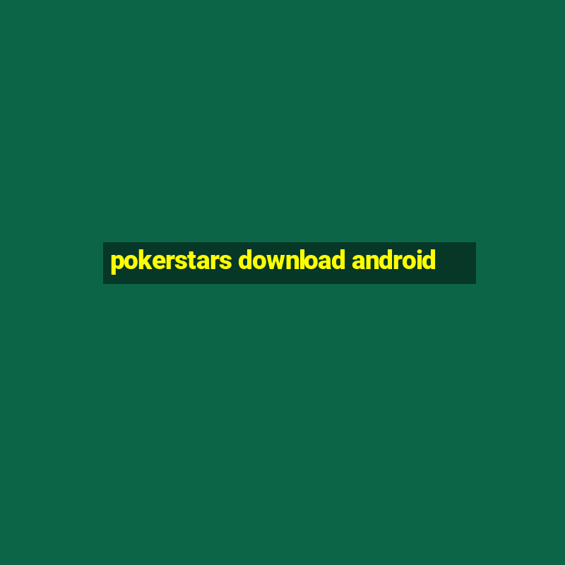 pokerstars download android